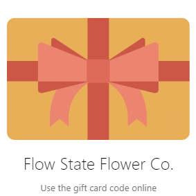 Flow State Flower Co E-Giftcard